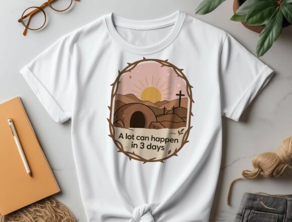 A Lot Can Happen in 3 Days SVG Graphics for T-Shirt Designs