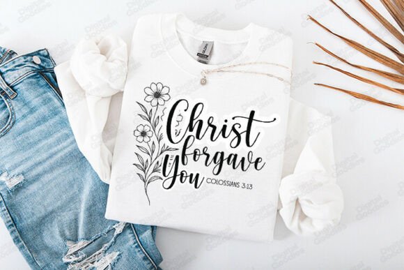 Christ Forgave You Bible Verse Graphics & T-Shirt Designs