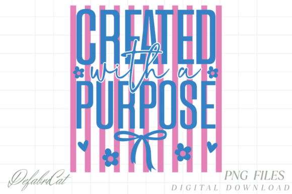 Created with Purpose Bible Verse PNG: Graphics for T-Shirt Designs
