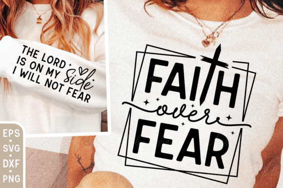 Faith over Fear Shirt with Sleeve Design: Graphics for T-Shirt Designs