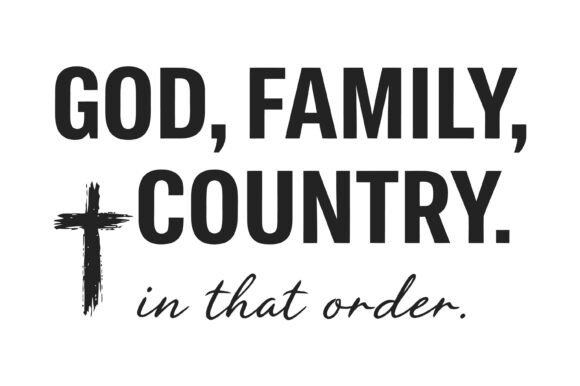 God Family Country Quote Design Graphics for T-Shirt Designs