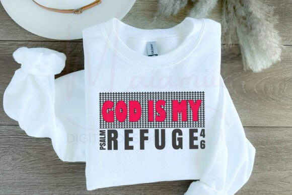 God Is My Refuge SVG: Graphics for T-Shirt Designs