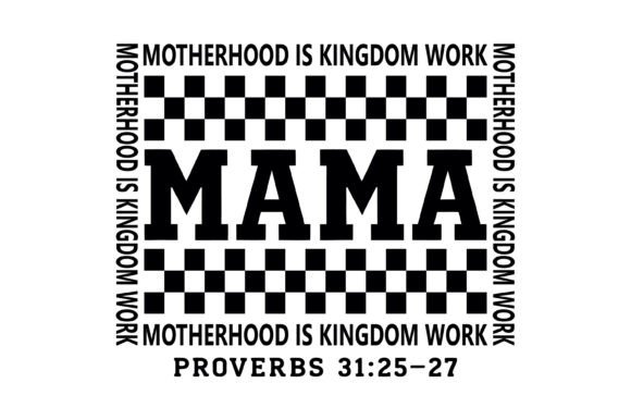 Motherhood is Kingdom Work Typography: Graphics & T-Shirt Designs