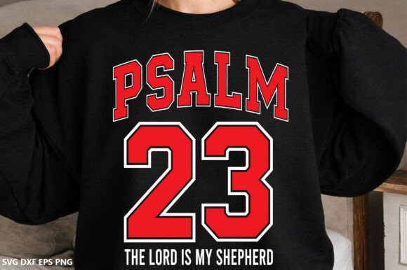 Psalm 23 SVG PNG: Graphics for T-Shirt Designs