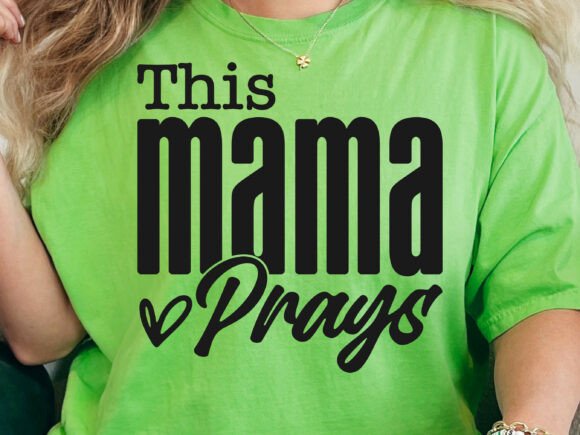 This Mama Prays SVG: A Designer's Review for T-Shirt Graphics